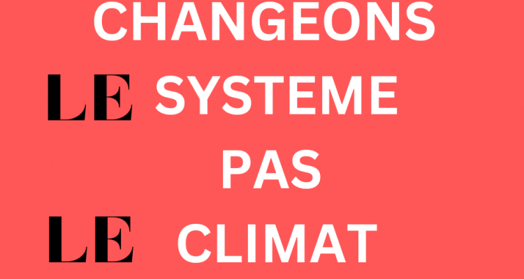 CHANGEONS LE SYSTEME
